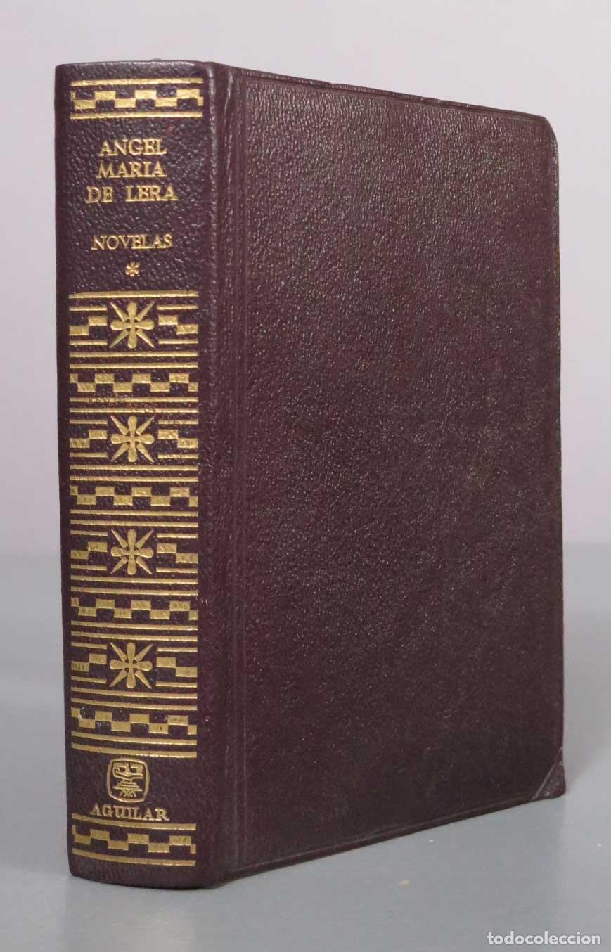 Libros de segunda mano: Novelas - Angel Mar&iacute;a de Lera - TOMO I Aguilar 1967