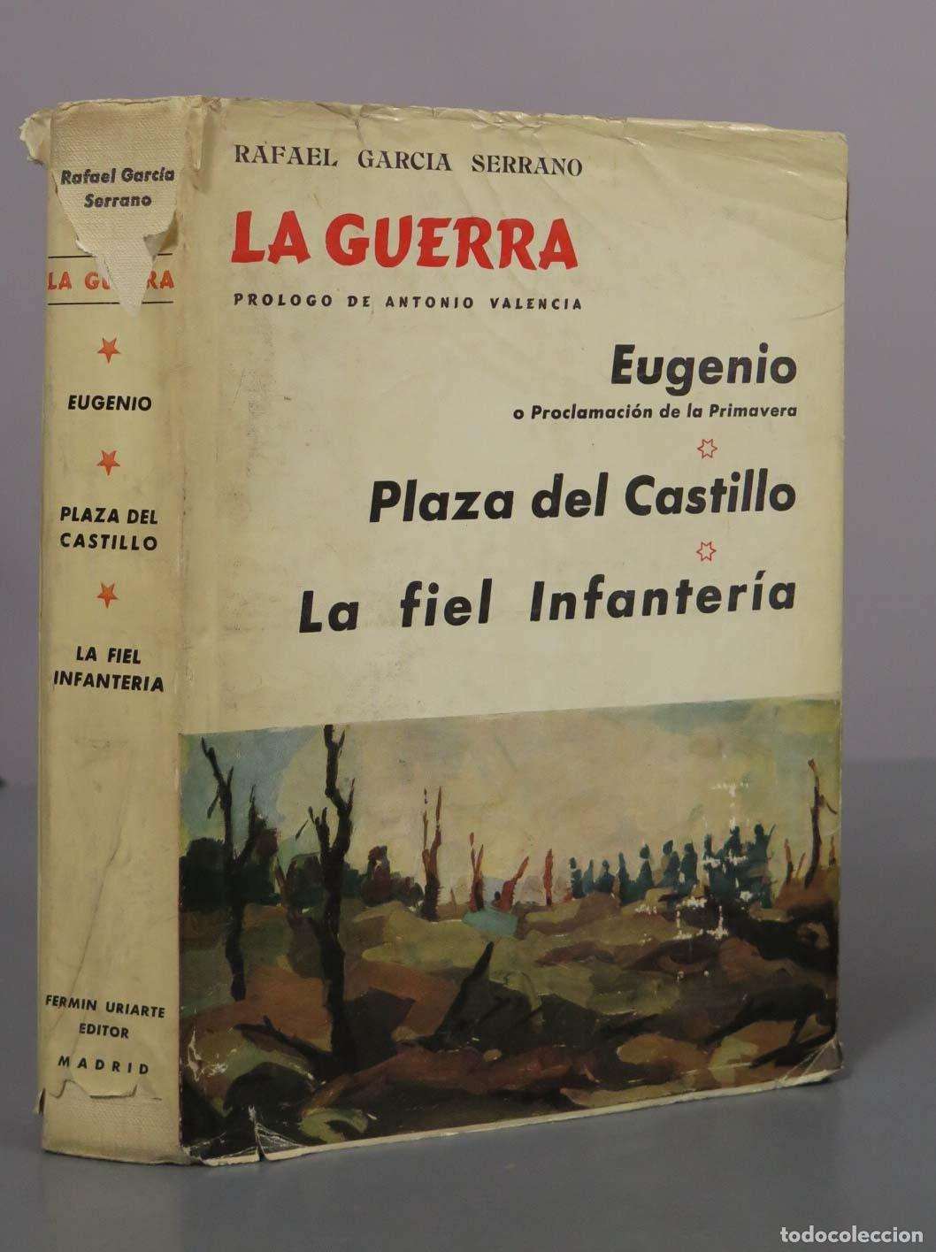 Libros de segunda mano: La guerra - Rafael Garc&iacute;a Serrano - Editorial Ferm&iacute;n Uriarte