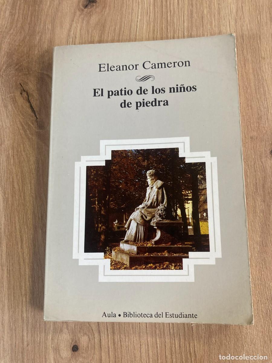 Libros de segunda mano: El patio de los ni&ntilde;os de piedra Eleanor Cameron
