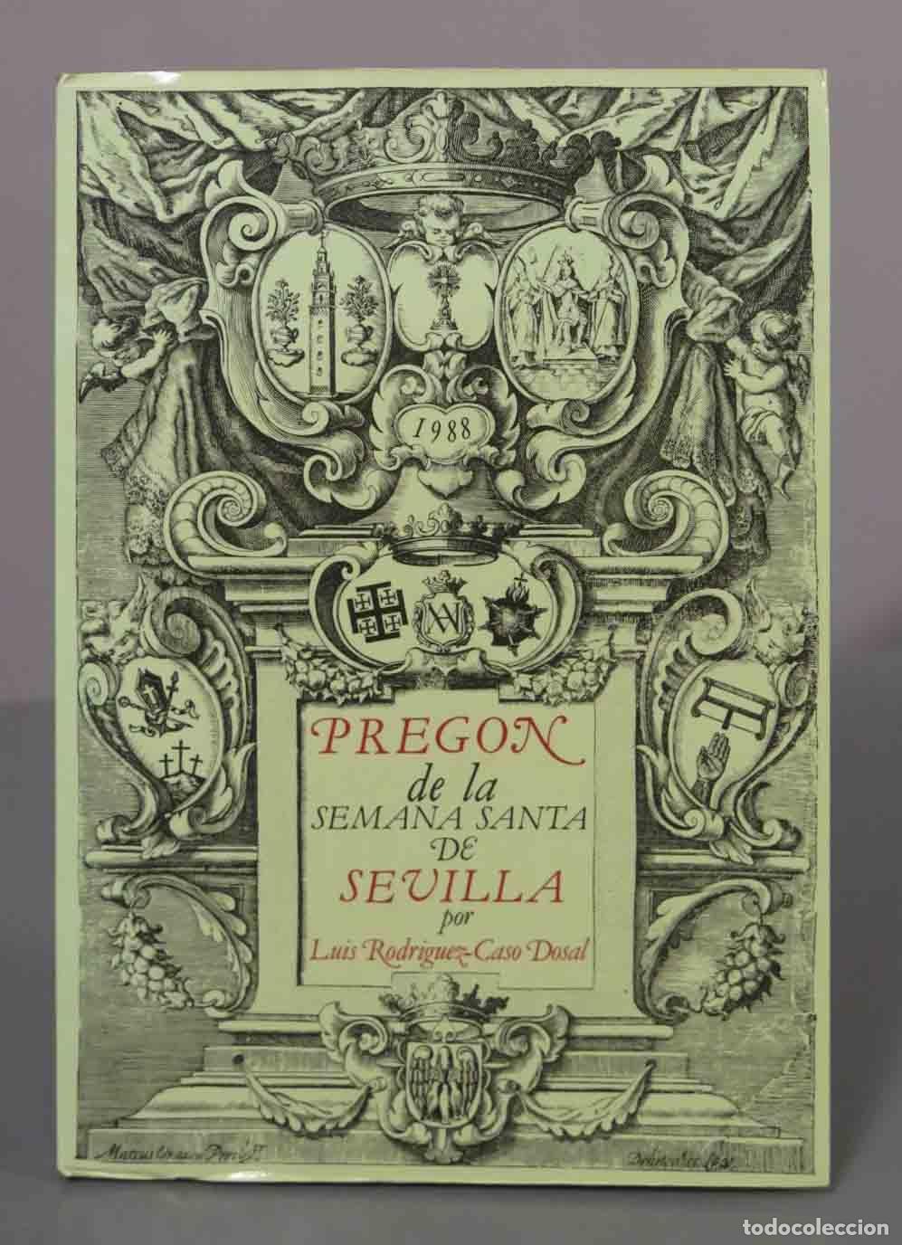Libri di seconda mano: Preg&oacute;n de la Semana Santa de Sevilla - Luis Rodr&iacute;guez-Caso Dosal. DEDICADO AUTOGRAFO AUTOR