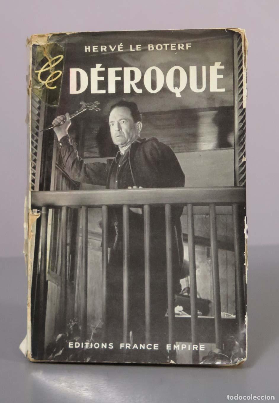 Libros de segunda mano: Le d&eacute;froqu&eacute; - Herv&eacute; Le Boterf - &Eacute;ditions France-Empire