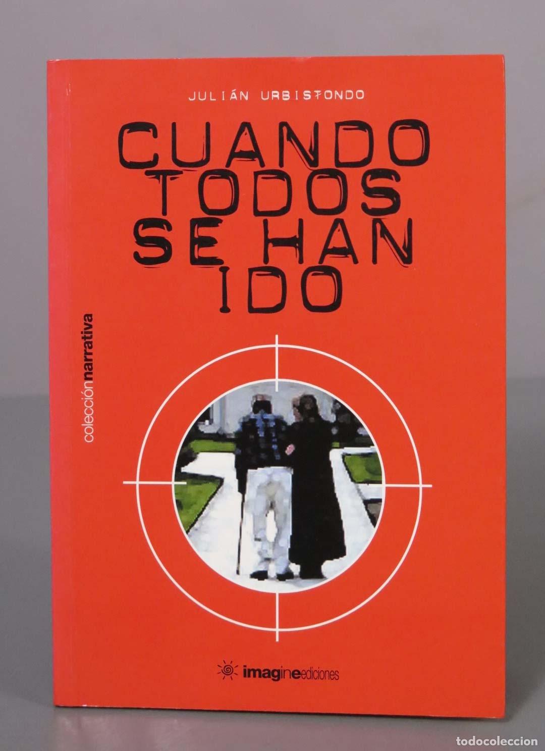 Libros de segunda mano: Cuando todos se han ido - Juli&aacute;n Urbistondo - Imagine Ediciones