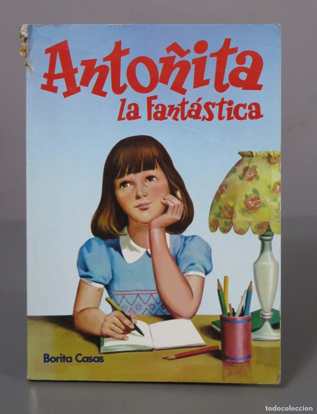 Libros de segunda mano: Anto&ntilde;ita la Fant&aacute;stica - Borita Casas - Editorial Edaf. 1
