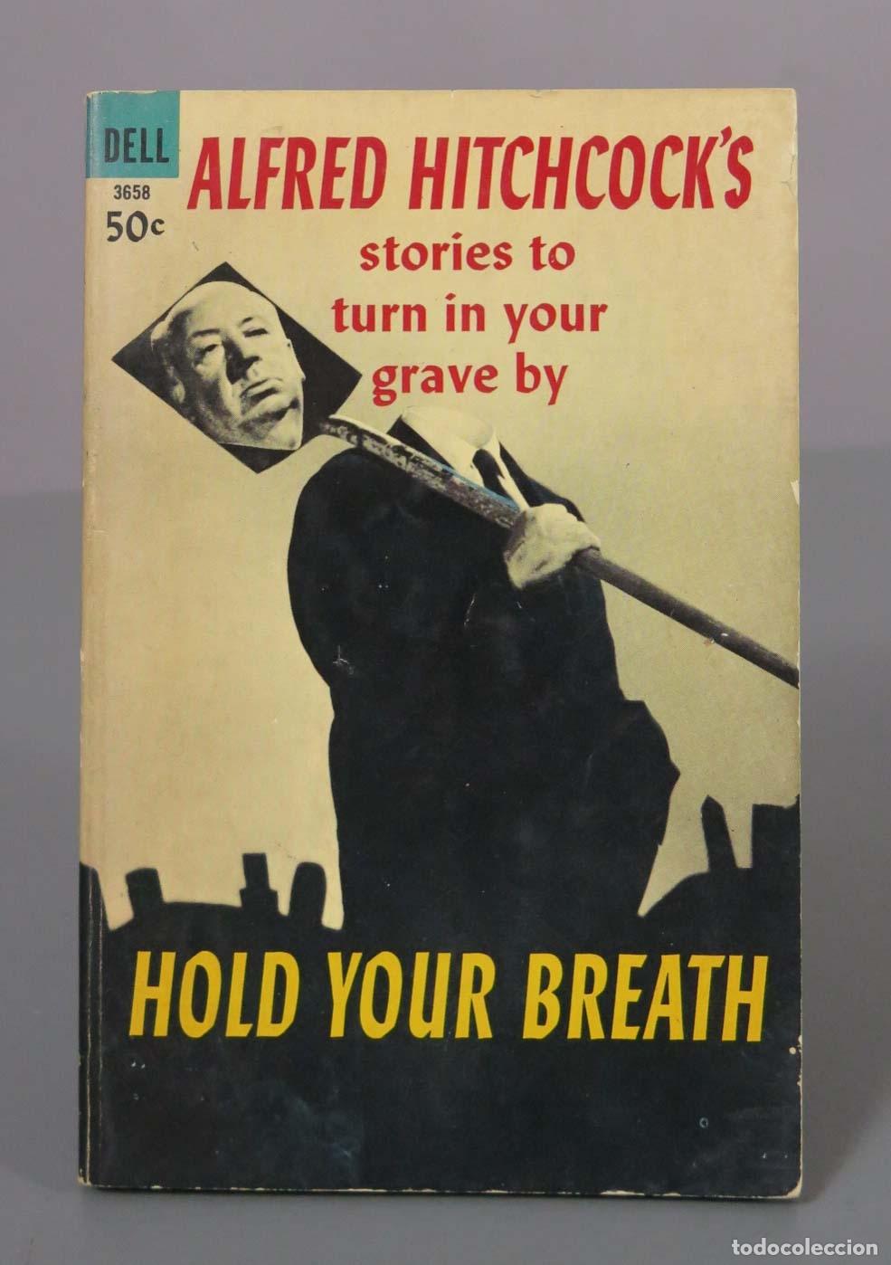 Libros de segunda mano: Hold Your Breath: Stories to Turn in Your Grave - Alfred Hitchcock - Dell Publishing Co.
