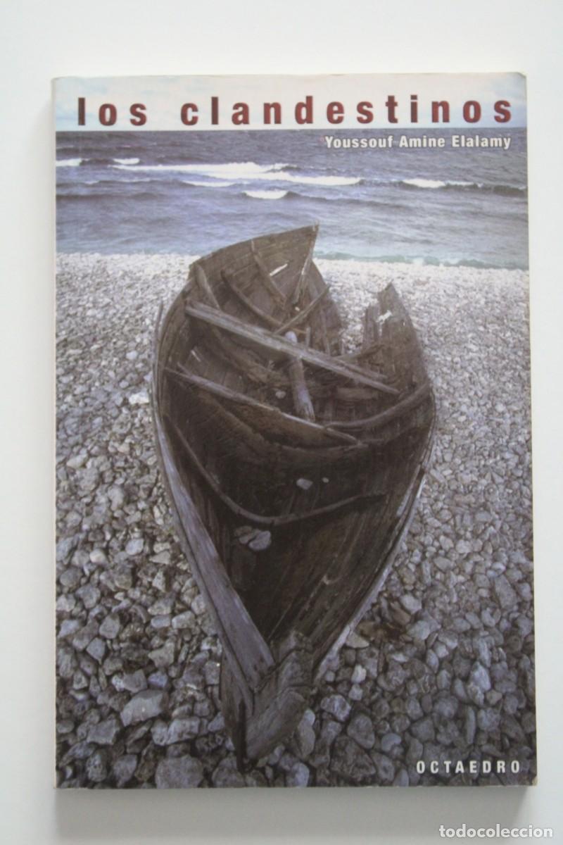 Libros de segunda mano: Youssouf Amine Elalamy - Los clandestinos - Octaedro