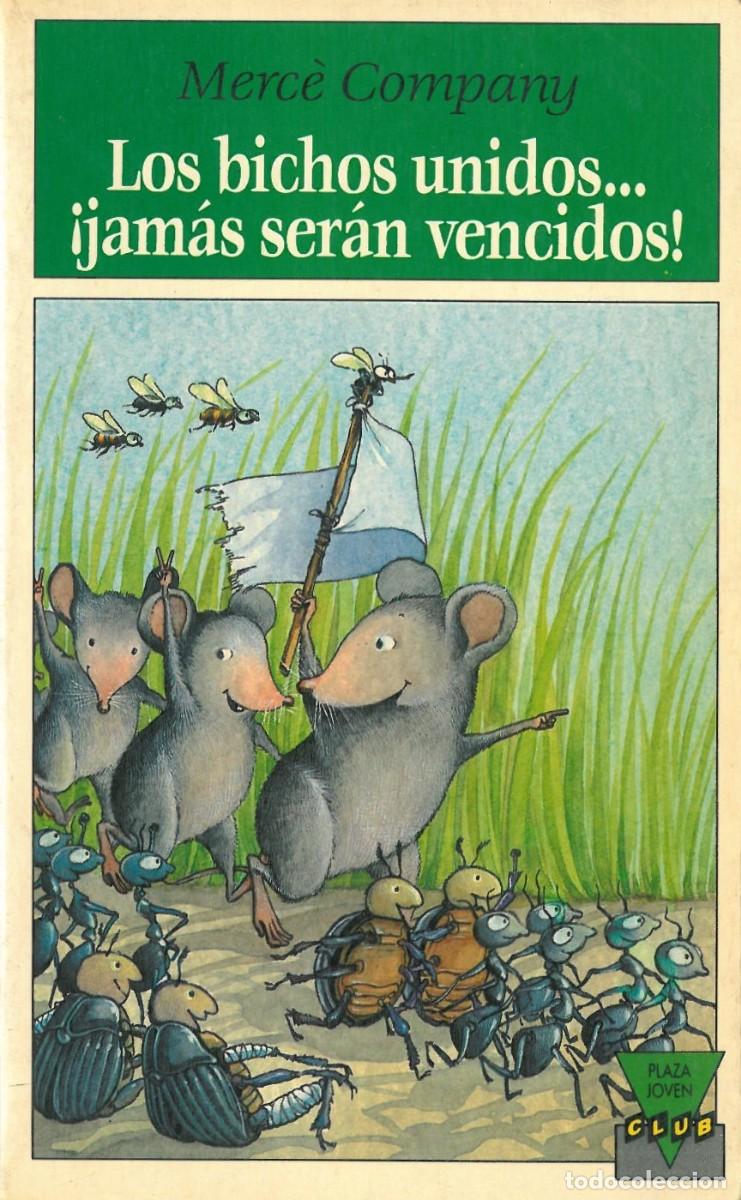 Libros de segunda mano: Los bichos unidos... &iexcl;jamas seran vencidos! - Company, Merce