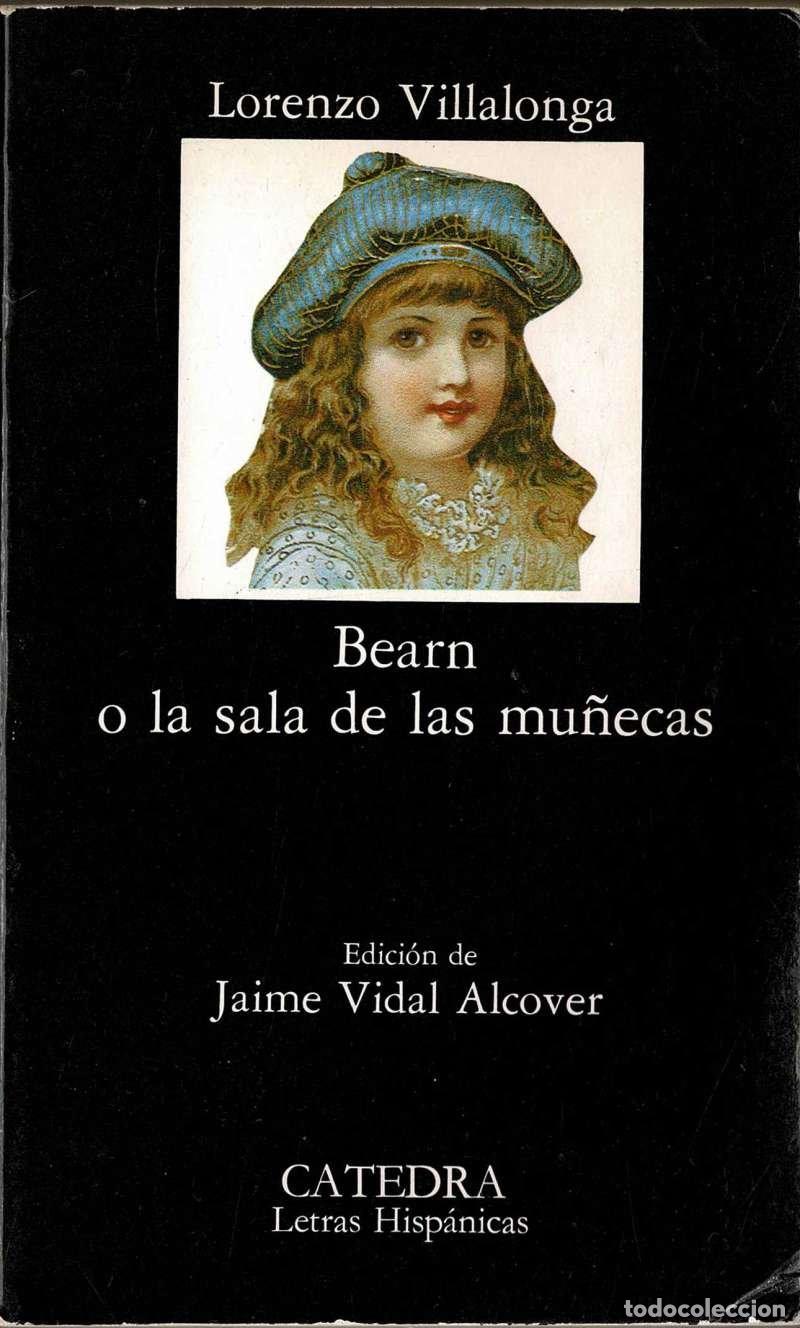Livres d'occasion: Bearn o la sala de las mu&ntilde;ecas - Lorenzo Villalonga, Jaume Vidal Alcover