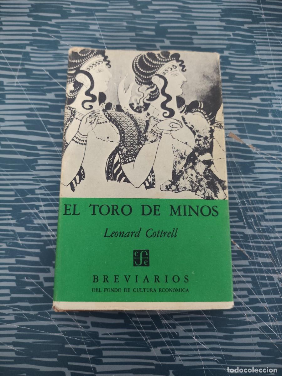 Libros de segunda mano: EL TORO DE MINOS,LEONARD COTARELO, BREVIARIOS,1958,301 P&Aacute;GINAS.
