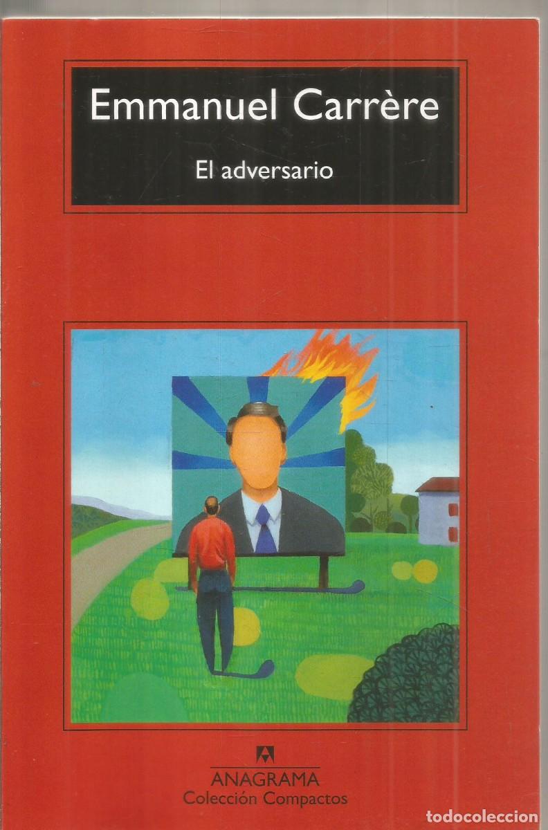 Livres d'occasion: EMMANUEL CARRERE. EL ADVERSARIO. ANAGRAMA