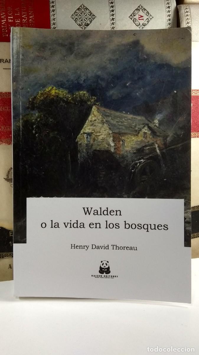 Second hand books: WALDEN O LA VIDA EN LOS BOSQUES. Por HENRY DAVID THOREAU.