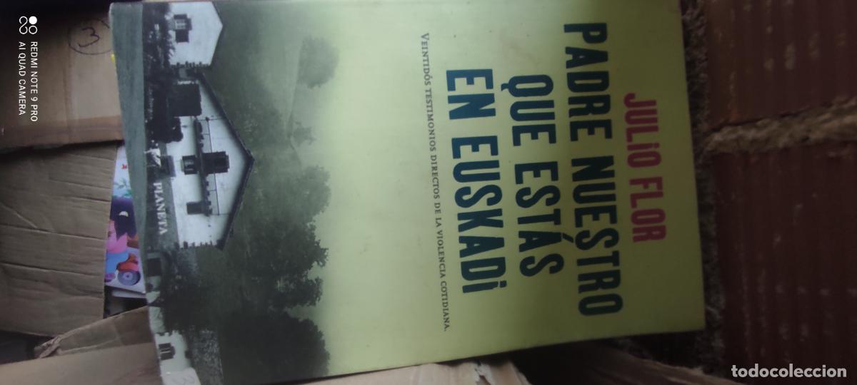 Libros de segunda mano: PADRE NUESTRO QUE ESTAS EN EUSKADI - JULIO FLOR - TESTIMOS DE LA VIOLENCIA COTIDIANA - PLANETA