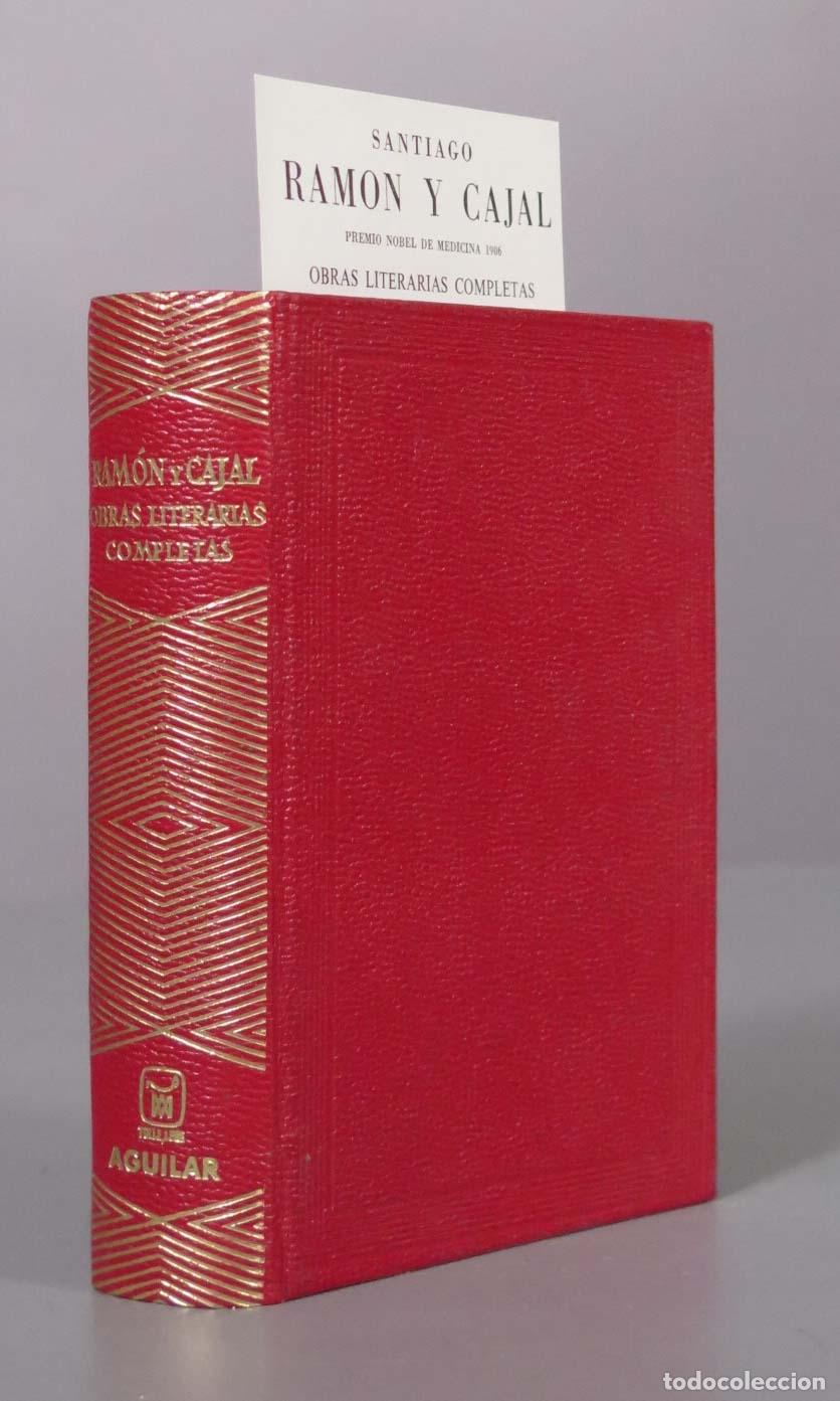 Libros de segunda mano: Obras literarias completas. Ramon y Cajal, Santiago. 1969. AGUILAR. CON MARCAPAGINAS