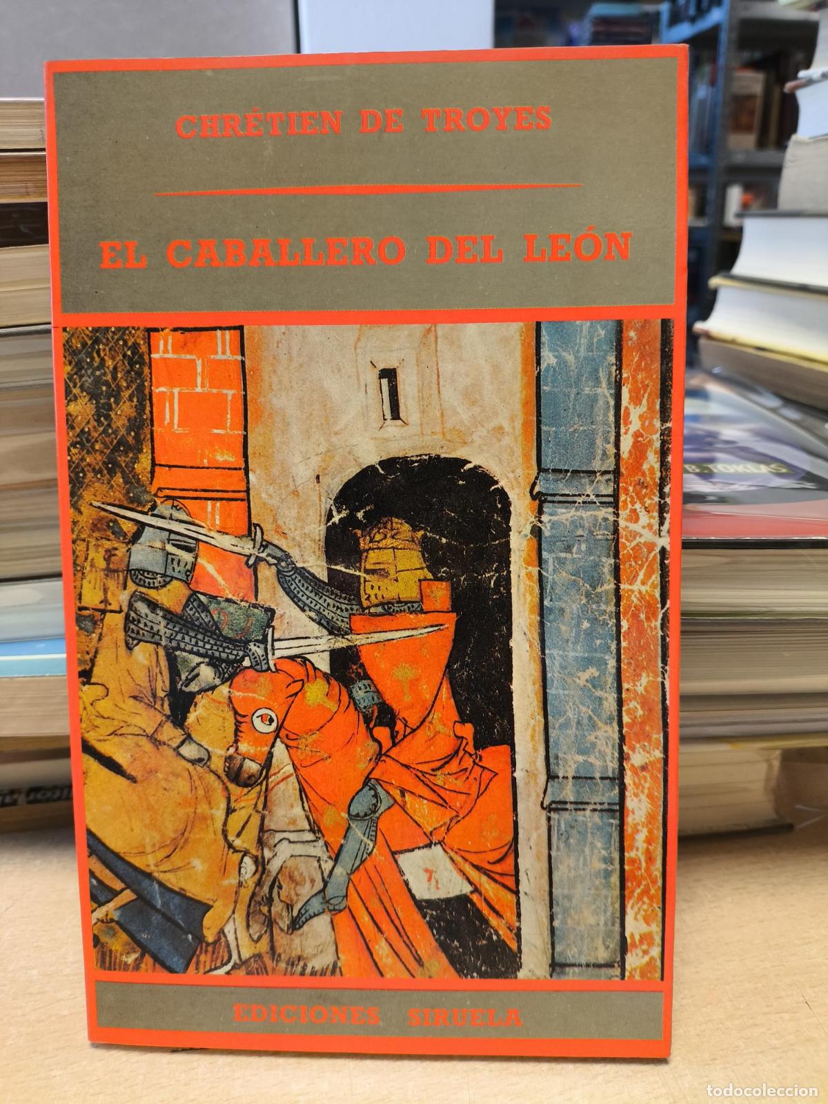 Livros em segunda m&atilde;o: EL CABALLERO DEL LE&Oacute;N - CHRETIEN DE TROYES - SIRUELA - CHRETIEN DE TROYES