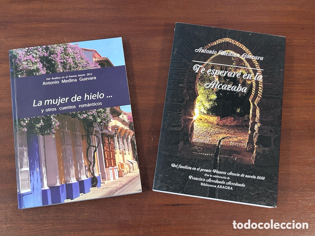 Libros de segunda mano: LOTE 2 LIBROS DE ANTONIO MEDINA GUEVARA. TE ESPERAR&Eacute; EN LA ALCAZABA. LA MUJER DE HIELO