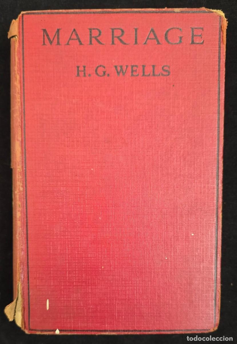 Libros de segunda mano: L.498 Libro Antiguo Marriage &ndash; H. G. Wells &ndash; W. Collins Sons &ndash; Edici&oacute;n en Ingl&eacute;s 1923