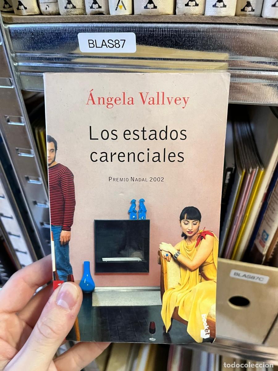 Libros de segunda mano: BLAS87 &Aacute;ngela Vallvey, Los estados carenciales, Booket