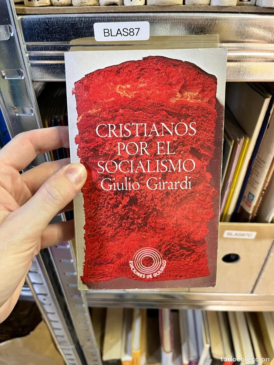 Libros de segunda mano: BLAS87 Giulio Girardi, Cristianos por el socialismo, Ediciones de Bolsillo