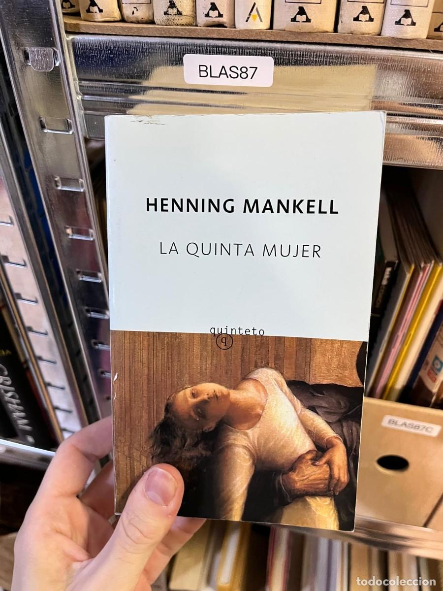 Libros de segunda mano: BLAS87 Henning Mankell, La quinta mujer, Quinteto