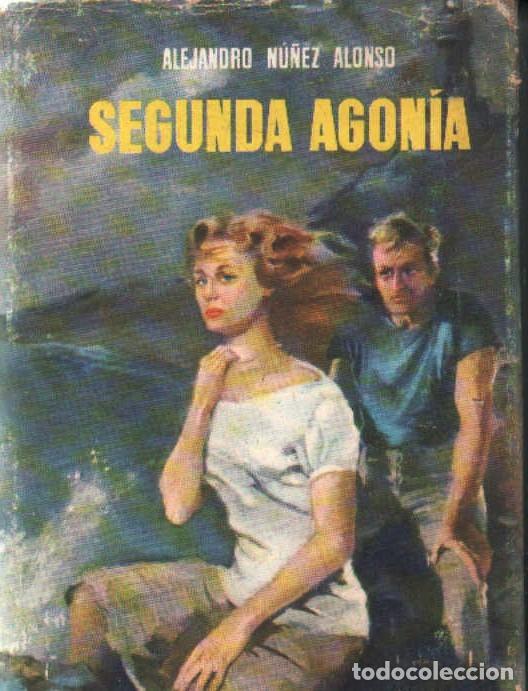 Libros de segunda mano: SEGUNDA AGONIA. NU&Ntilde;EZ ALONSO, A. A-NSF-1533