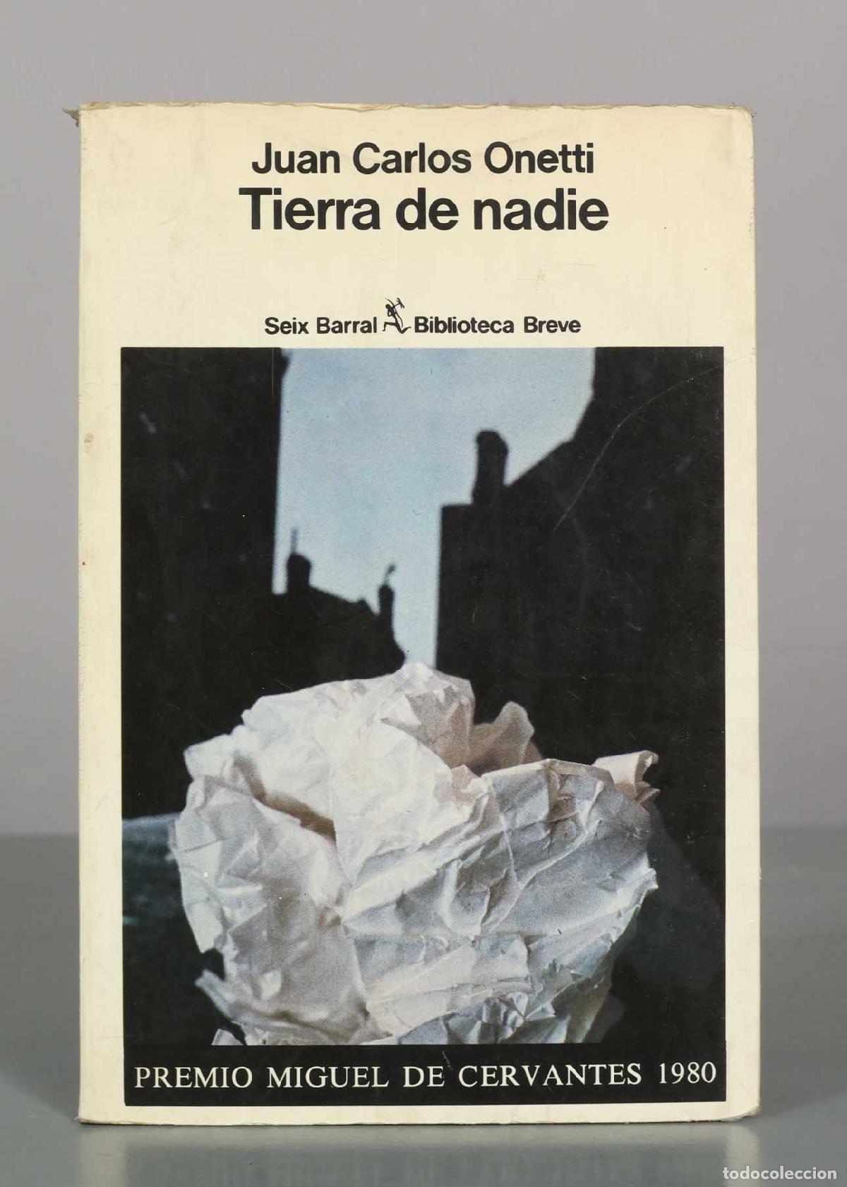 Libros de segunda mano: Juan Carlos Onetti. Tierra de nadie.