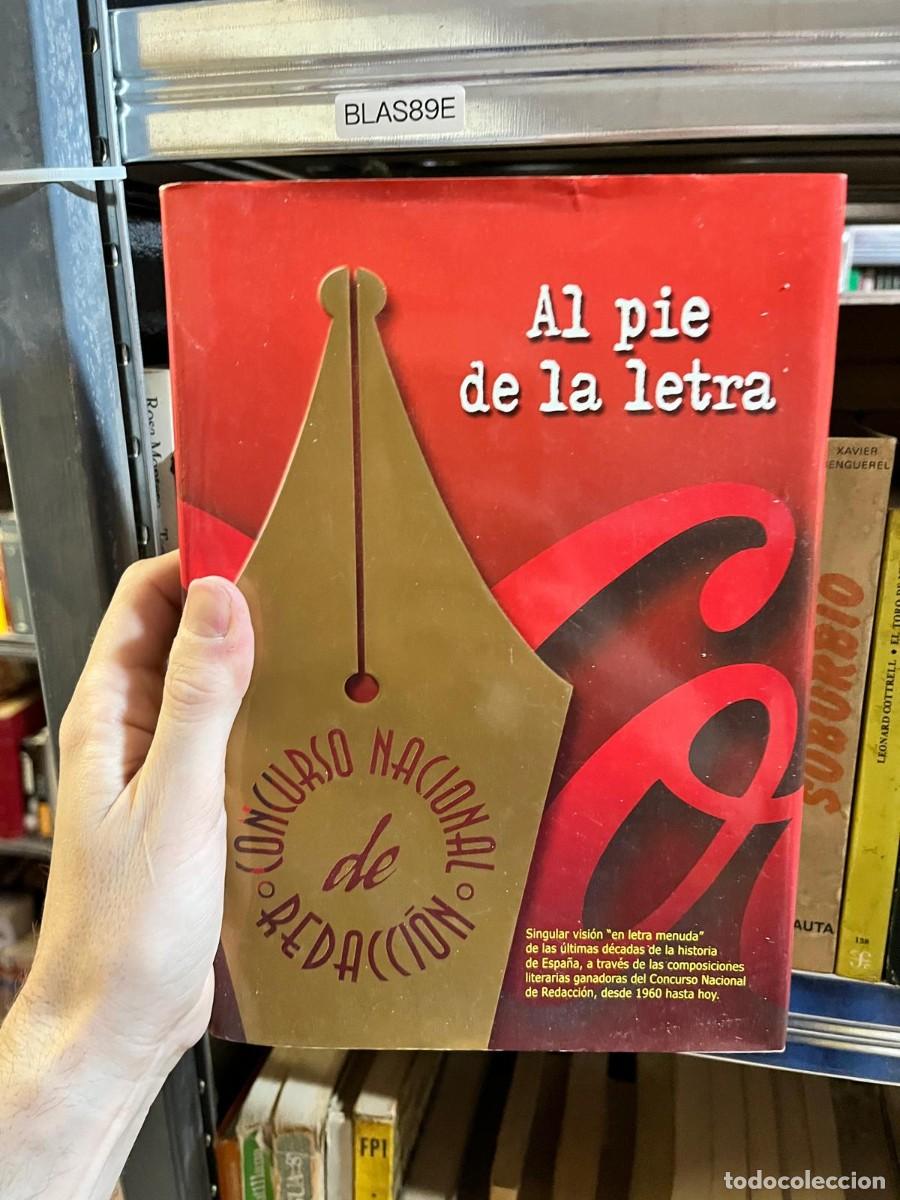 Libros de segunda mano: BLAS89E Al pie de la letra. Concurso Nacional de Redacci&oacute;n. Santillana.