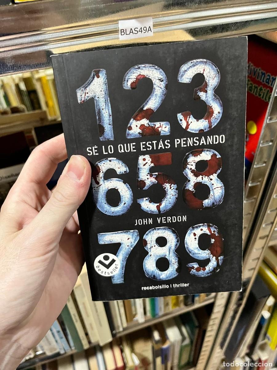 Libros de segunda mano: BLAS49A &ndash; John Verdon &ndash; S&eacute; lo que est&aacute;s pensando (123 658 789) &ndash; Rocabolsillo