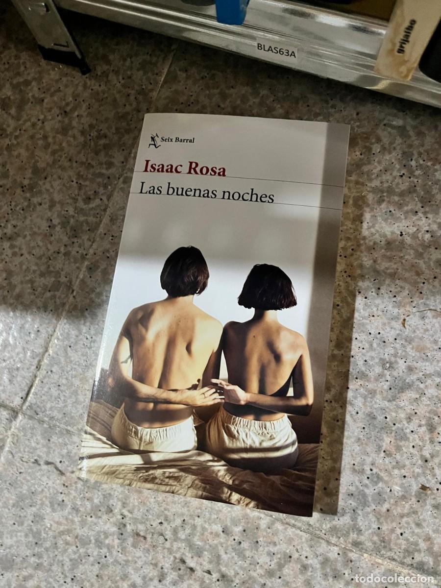 Libros de segunda mano: BLAS63A Isaac Rosa, Las buenas noches. Seix Barral.