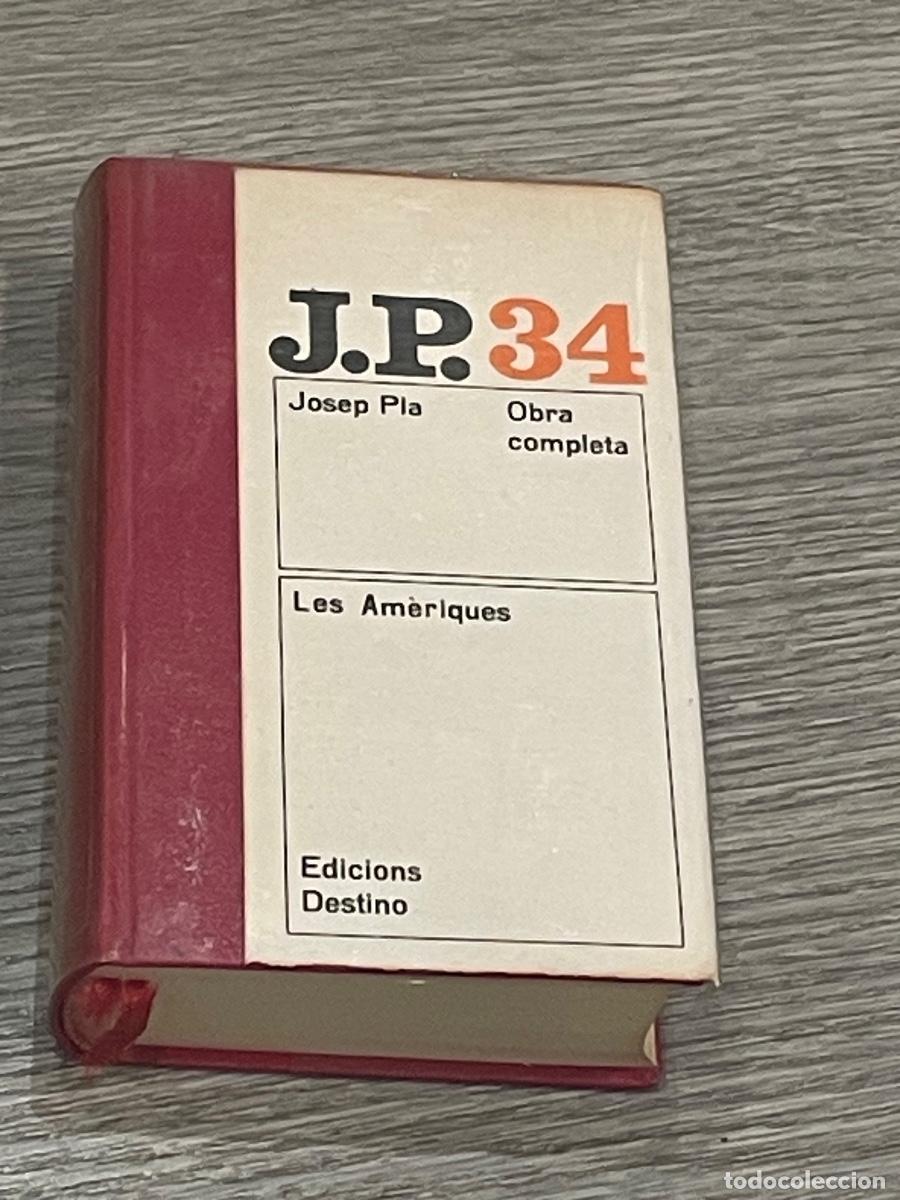 Livres d'occasion: JOSEP PLA - LES AM&Egrave;RIQUES - OBRA COMPLETA VOL.34 - ED.DESTINO 1A.ED. 1978