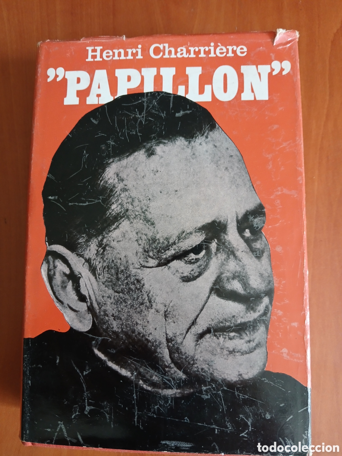 Libros de segunda mano: Papillon. Henri Charriere. DEDICADO Y FIRMADO POR PAPILLON