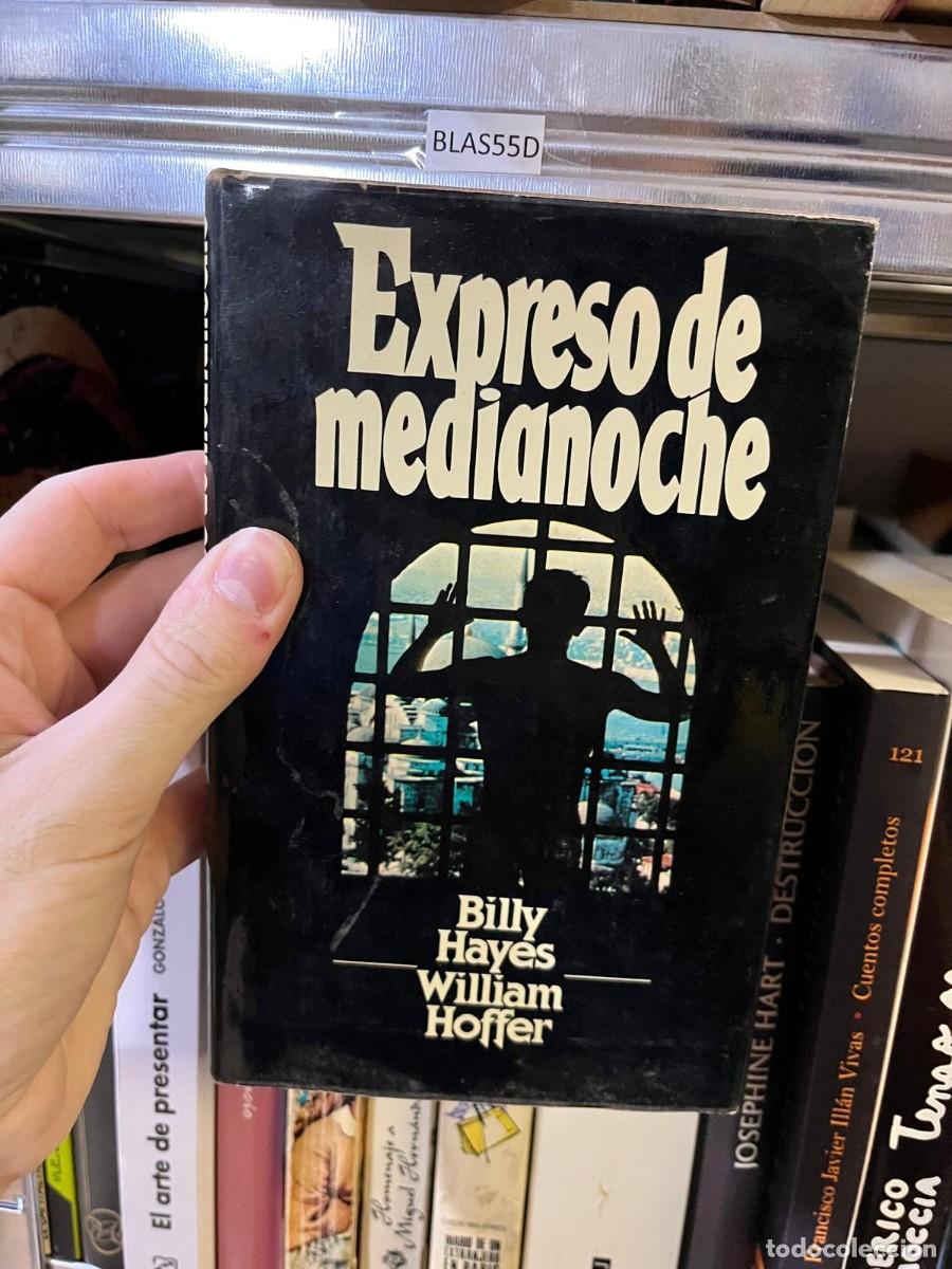 Libros de segunda mano: BLAS55D Billy Hayes y William Hoffer, Expreso de medianoche. Grijalbo.