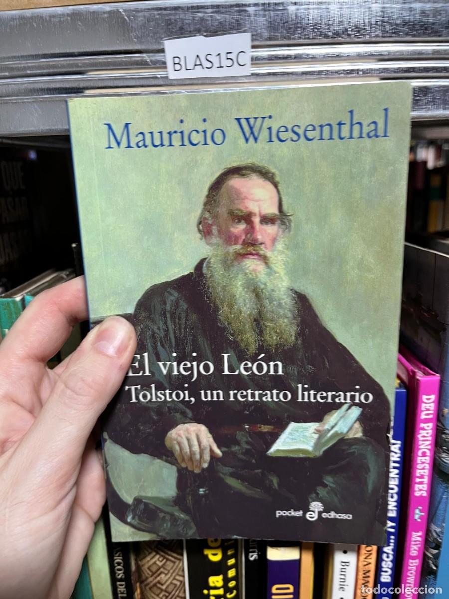 Libros de segunda mano: BLAS15C Mauricio Wiesenthal, El viejo Le&oacute;n. Tolstoi, un retrato literario. Edhasa.
