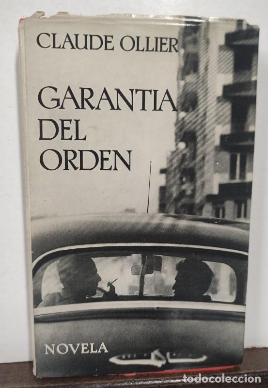 Libros de segunda mano: Garant&iacute;a del orden - Claude Ollier - Seix Barral - 1962, 1&ordf; ed. - Biblioteca breve, N&ordm; 174 - Trad. C