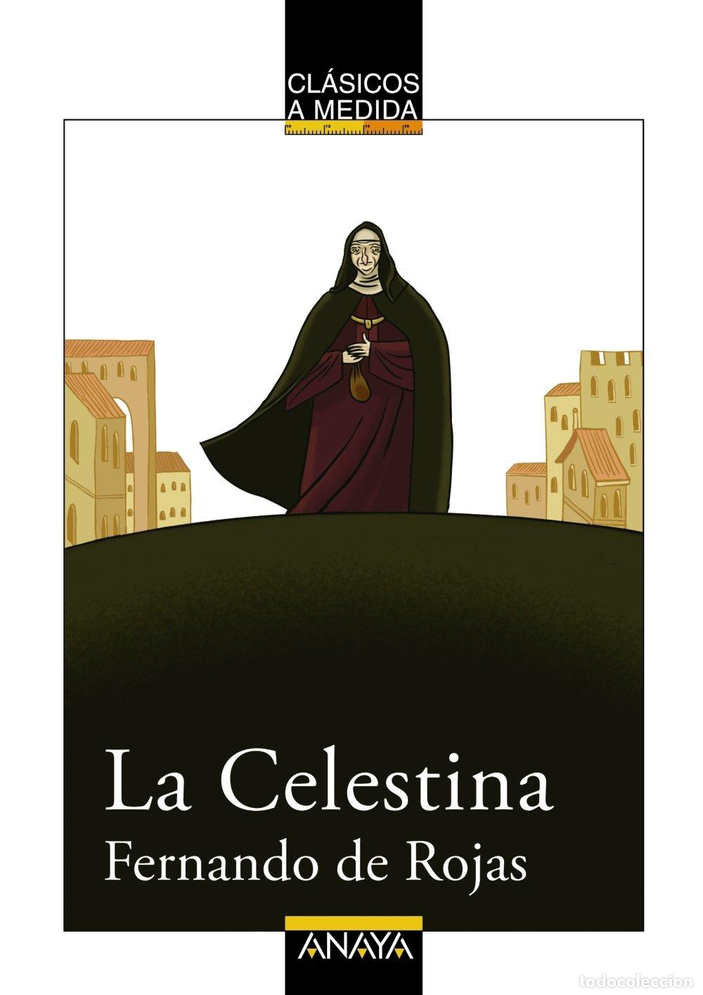 Libros de segunda mano: La Celestina - Fernando de Rojas - Anaya Infantil y Juvenil - Cl&aacute;sicos - A Medida