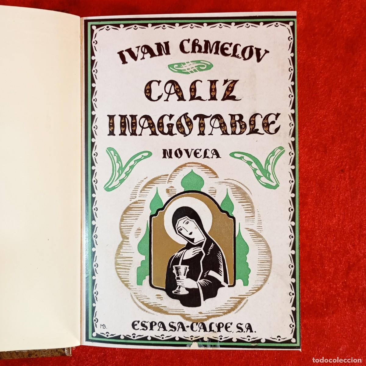 Libros de segunda mano: CALIZ INAGOTABLE - IVAN CHMELOV - ESPASA-CALPE - NOVELA / 843