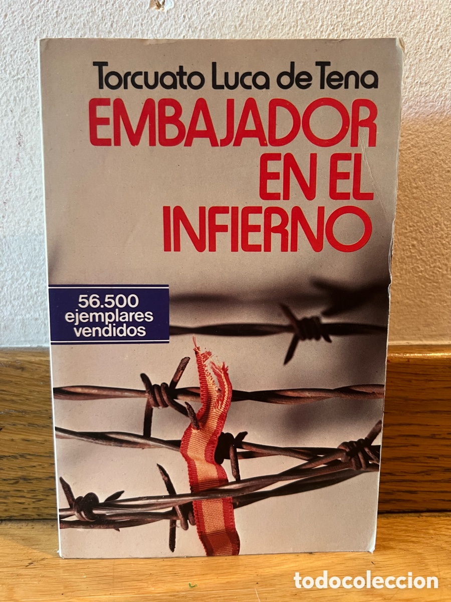 Second hand books: Torcuato Luca de Tena EMBAJADOR EN EL INFIERNO
