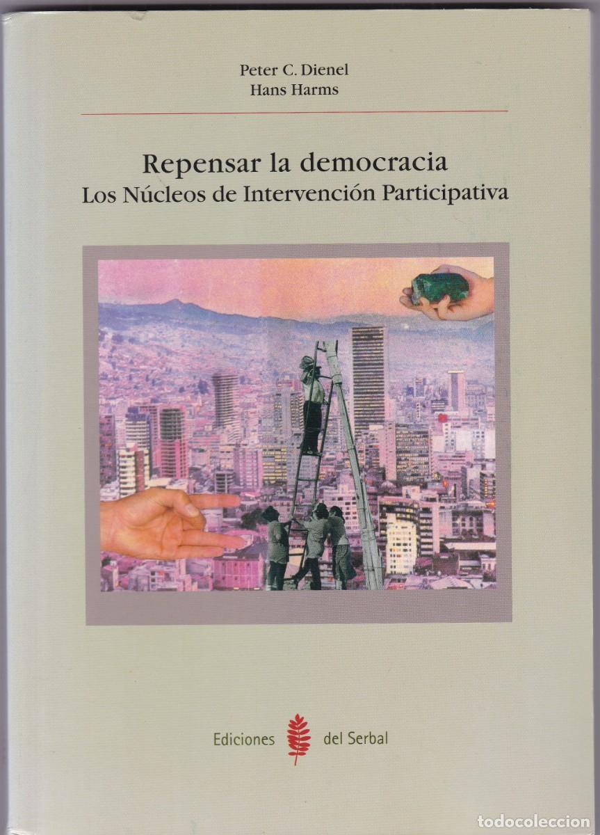 Libros de segunda mano: REPENSAR LA DEMOCRACIA - V.V.A.A. - EDICIONES DEL SERBAL 2000-1&ordf; EDICION CASTELLANO