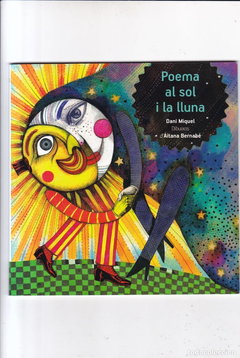 Libros de segunda mano: POEMA AL SOL I LA LLUNA - DANI MIQUEL - ANDANA EDITORIAL 2013
