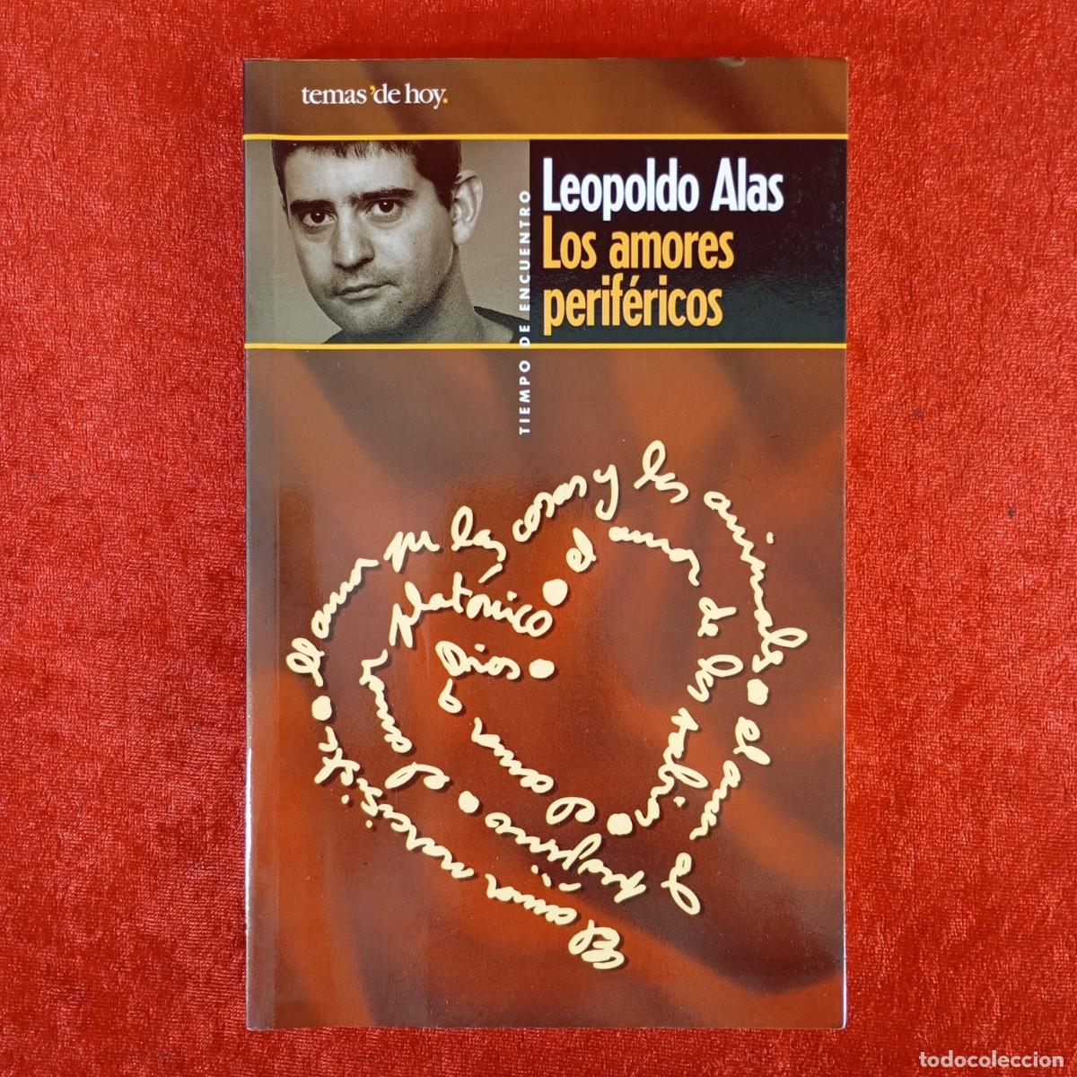 Libros de segunda mano: LEOPOLDO ALAS - LOS AMORES PERIF&Eacute;RICOS - TEMAS DE HOY - TIEMPO DE ENCUENTRO / 908