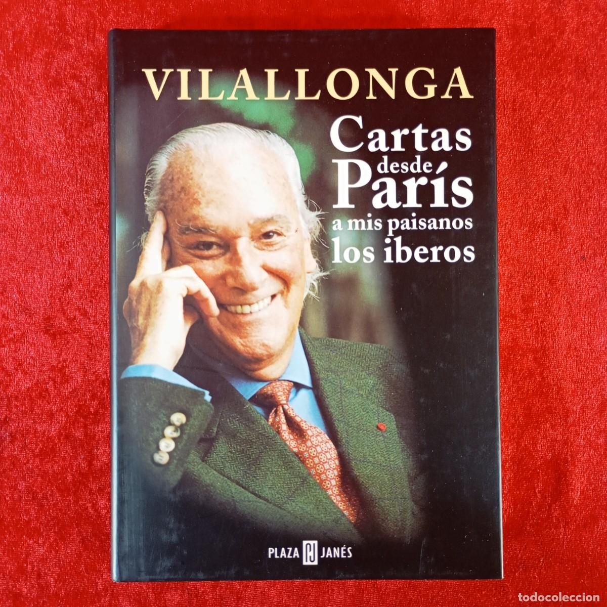Libros de segunda mano: VILALLONGA - CARTAS DESDE PAR&Iacute;S A MIS PAISANOS LOS IBEROS - PLAZA & JAN&Eacute;S / 911