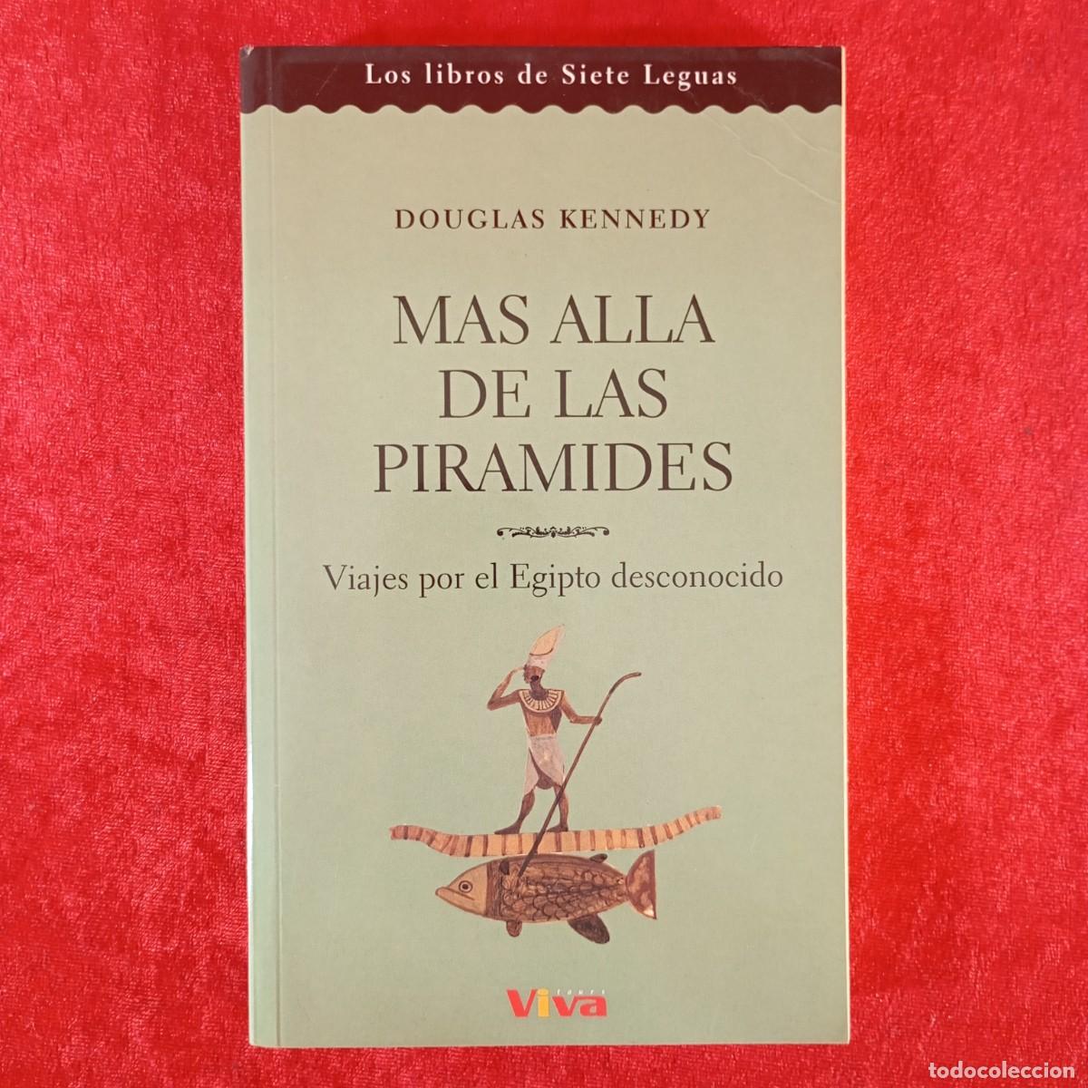 Libros de segunda mano: MAS ALLA DE LAS PIRAMIDES - VIAJES POR EL EGIPTO DESCONOCIDO - LOS LIBROS DE SIETE LEGUAS / 914