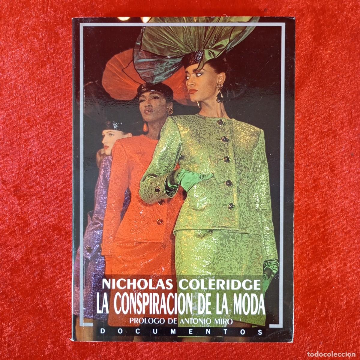 Libros de segunda mano: NICHOLAS COLERIDGE - LA CONSPIRACION DE LA MODA - DOCUMENTOS / 923 - Foto 1