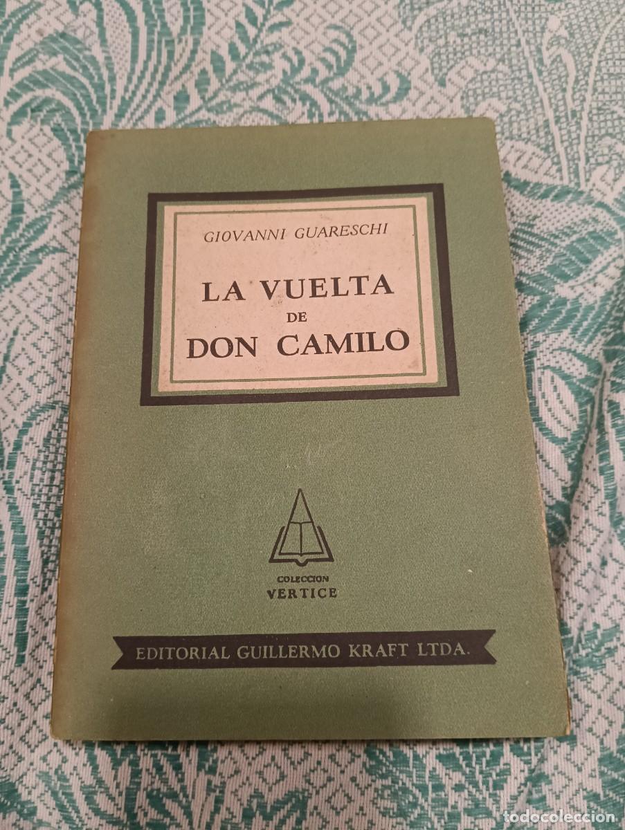 Gebrauchte B&uuml;cher: La Vuelta de Don Camilo - Giovanni Guareschi - Ed. Guillermo Kraft 1954 - Con Dedicatoria &Eacute;poca y Se