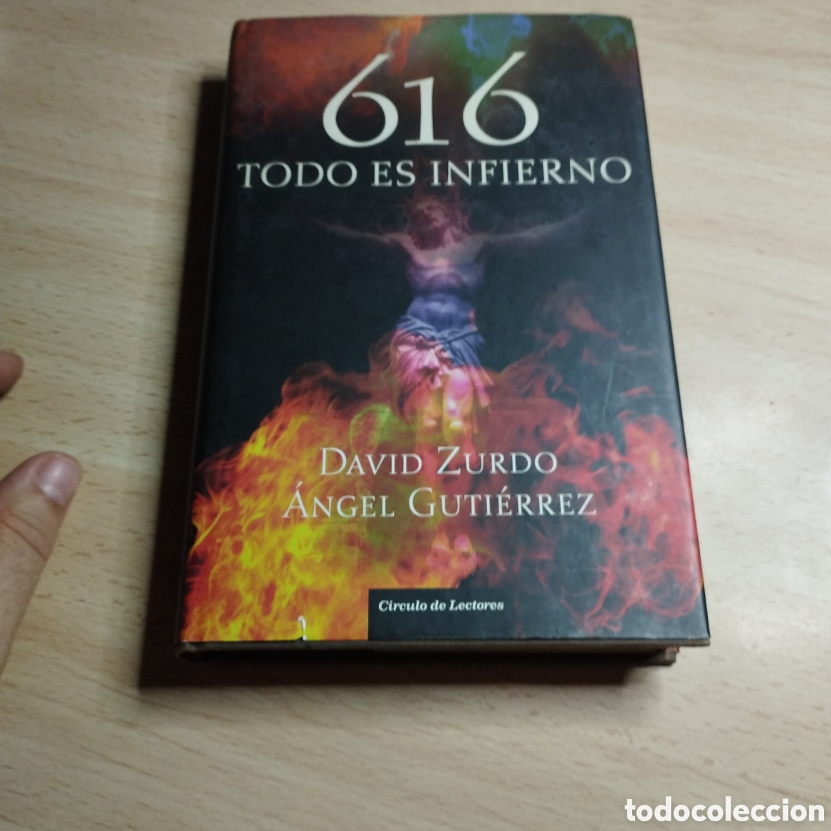 Libros de segunda mano: 616 todo es infierno. David Zurdo. &Aacute;ngel Guti&eacute;rrez. Circulo de lectores.