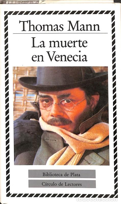 Second hand books: La muerte en Venecia - Thomas Mann - C&iacute;rculo de Lectores - 1988, 1&ordf; ed. - Biblioteca de Plata