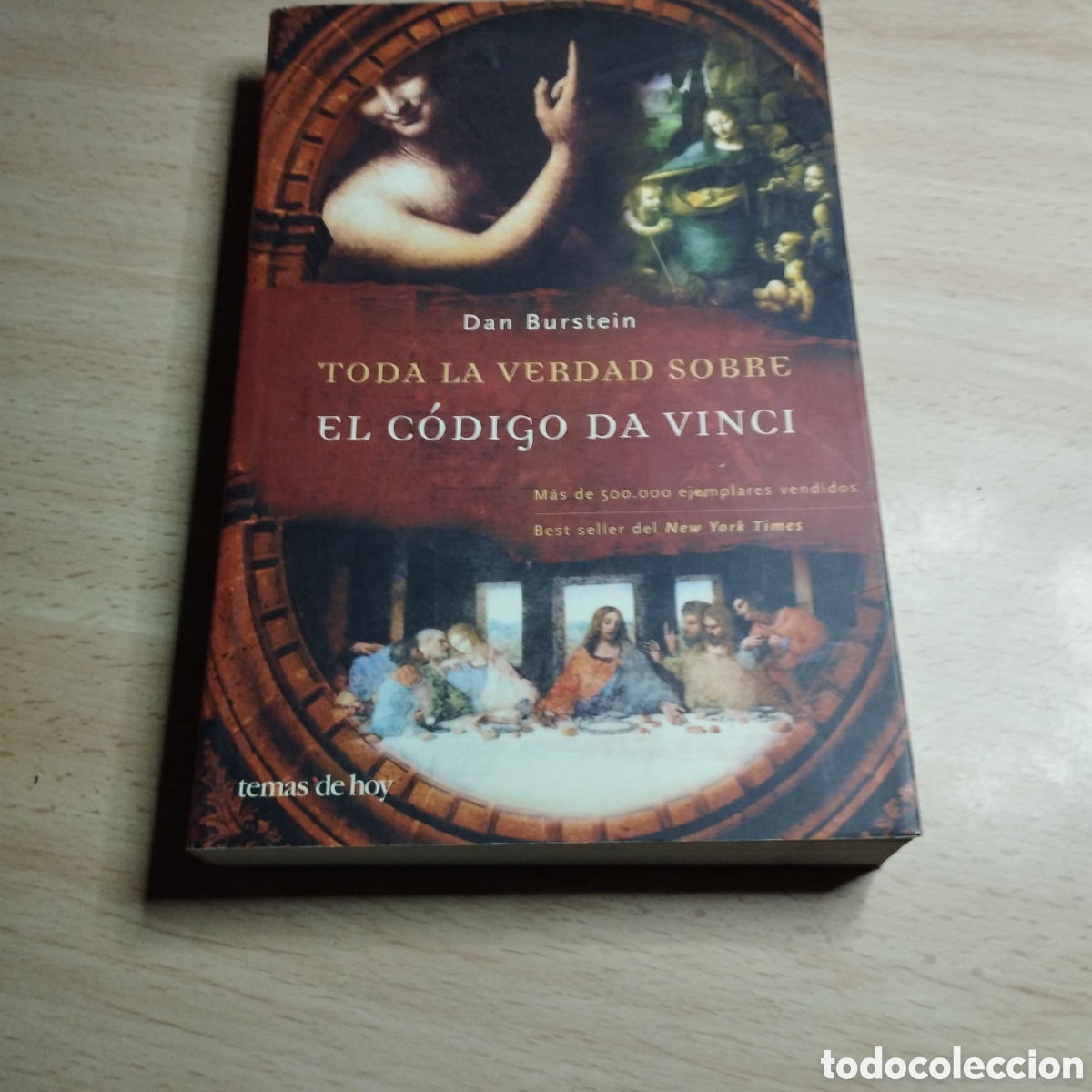 Libros de segunda mano: Toda la verdad sobre, el c&oacute;digo Da Vinci. Dan Burstein. 2004. Temas de Hoy 1&ordf; Edici&oacute;n