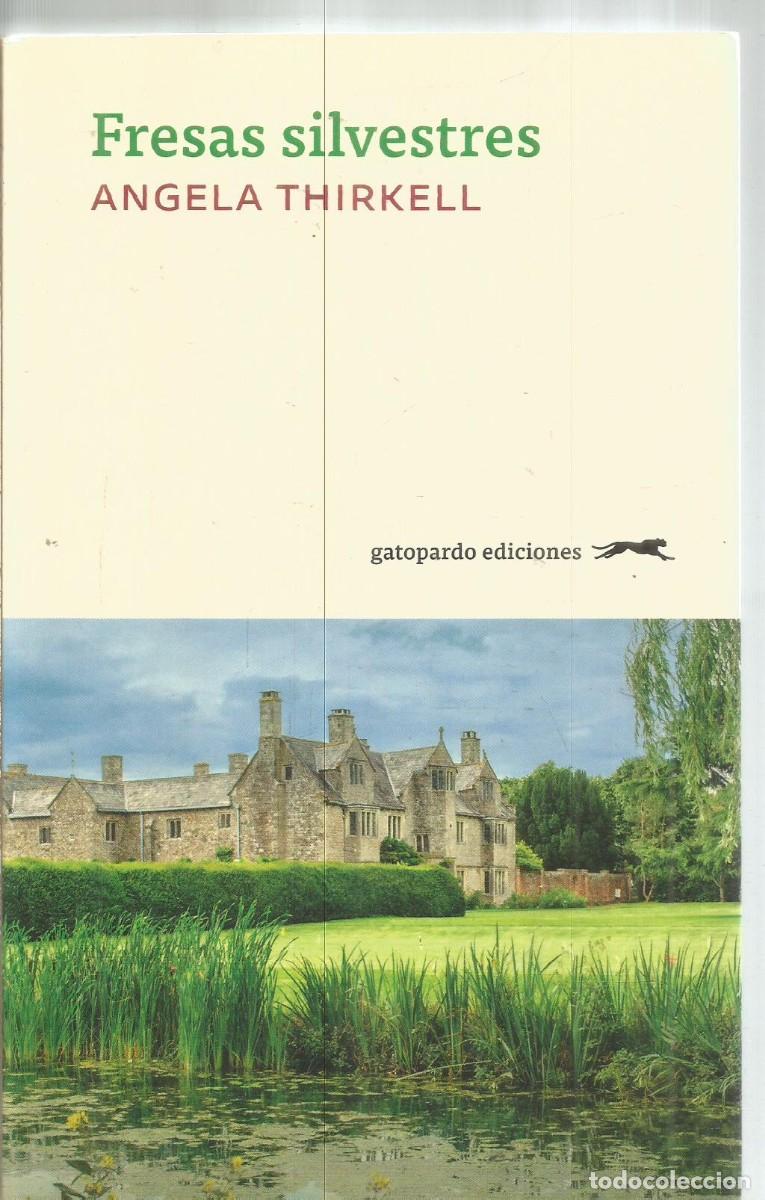 Libros de segunda mano: ANGELA THIRKELL. FRESAS SILVESTRES. GATOPARDO EDICIONES. PRIMERA EDICION