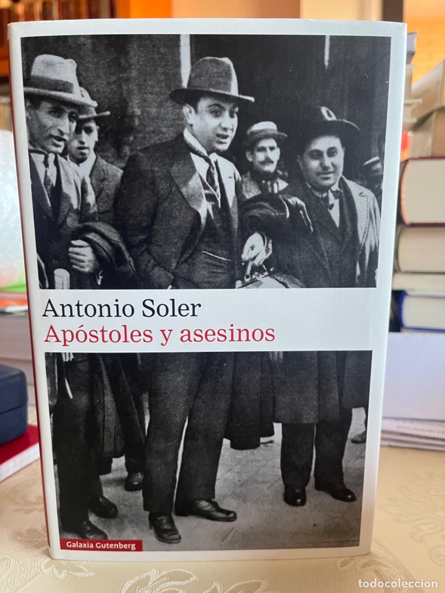 Libros de segunda mano: Soler, Antonio.-Ap&oacute;stoles y asesinos