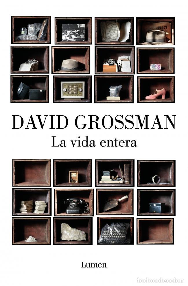 Libros de segunda mano: La vida entera. - Grossman, David. - Foto 1