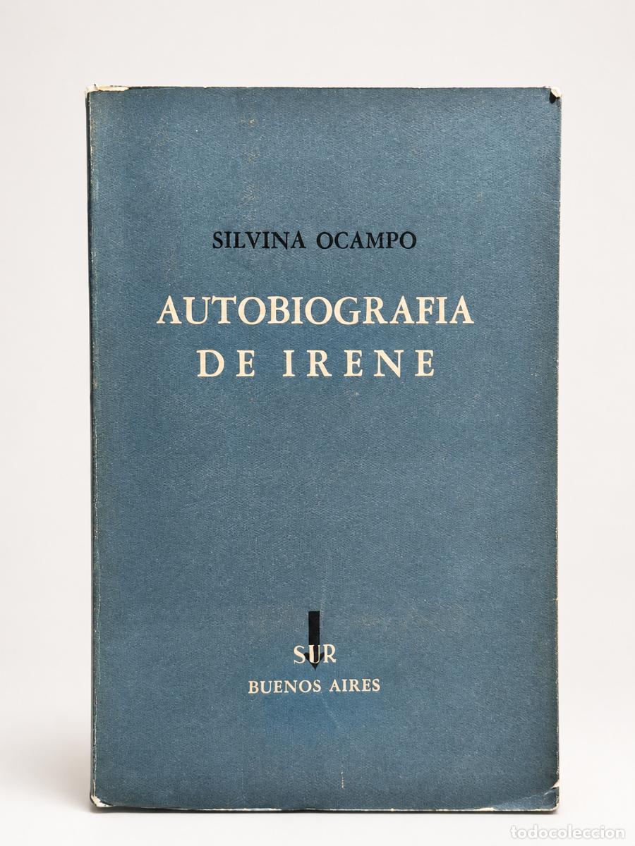 Libros de segunda mano: Silvina Ocampo &ndash; Autobiograf&iacute;a de Irene &ndash; Sur &ndash; 1948 &ndash; Primera edici&oacute;n
