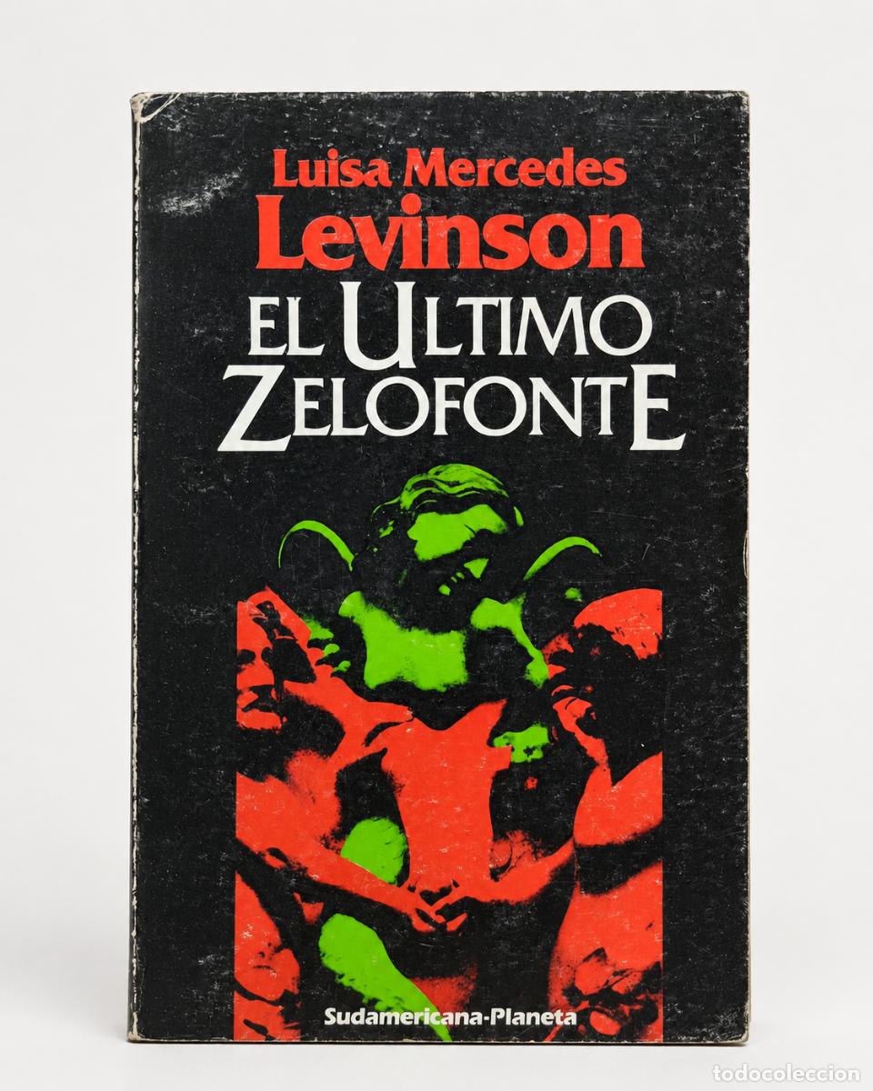 Libros de segunda mano: Luisa Mercedes Levinson &ndash; El &uacute;ltimo Zelofonte &ndash; Sudamericana-Planeta &ndash; 1984